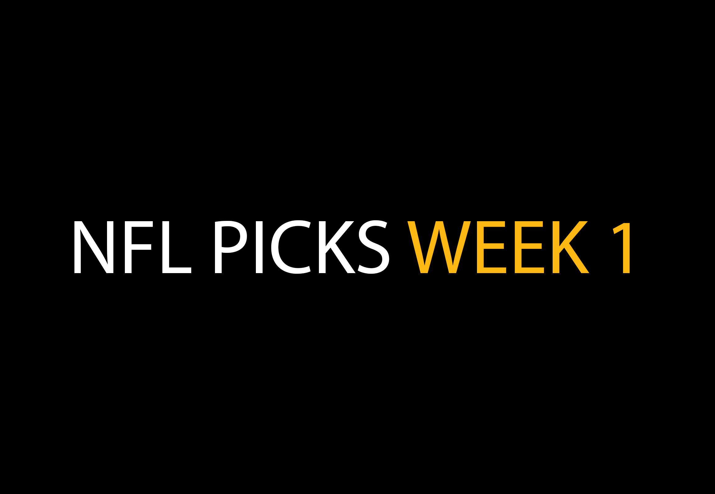 NFL Picks Week 1 - Picks, Predictions and Against the Spread