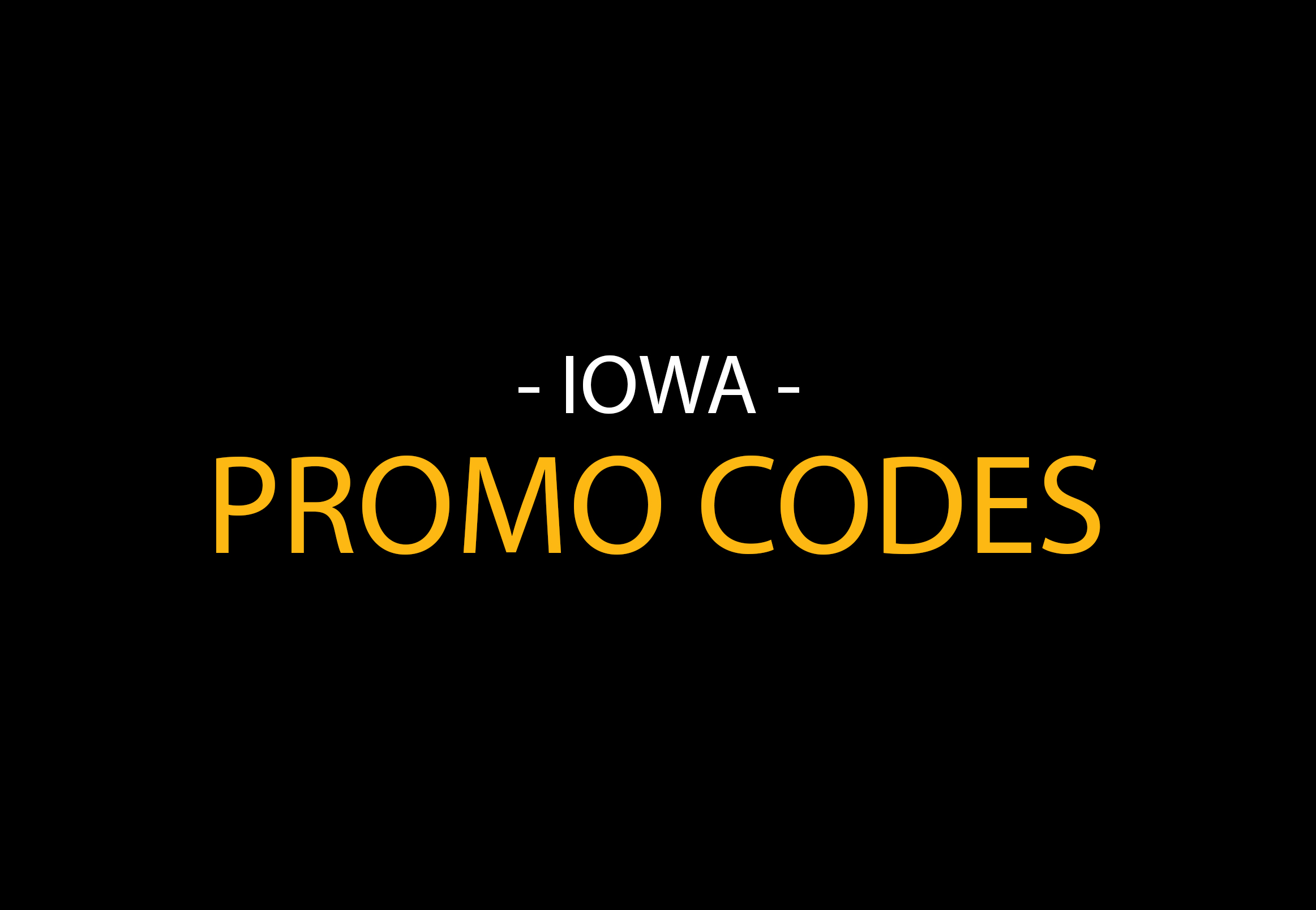 Iowa Promo Codes 